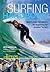 The Surfing Handbook: Mastering the Waves for Beginning and Amateur Surfers