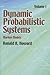 Dynamic Probabilistic Systems, Volume I: Markov Models