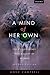 Mind of Her Own: The Evolutionary Psychology of Women (Revised)