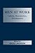Men at Work: Labour, Mascul...