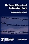 The Human Rights Act and the Assault on Liberty