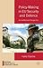 Policy-Making in Eu Security and Defense by Hylke Dijkstra