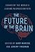 The Future of the Brain: Essays by the World's Leading Neuroscientists