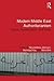 Modern Middle East Authoritarianism by Noureddine Jebnoun