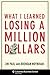 What I Learned Losing a Million Dollars