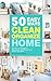 50 Easy Ways to Clean and Organize Your Home - Secrets to Organize, Declutter and Keep Your Home Spotless