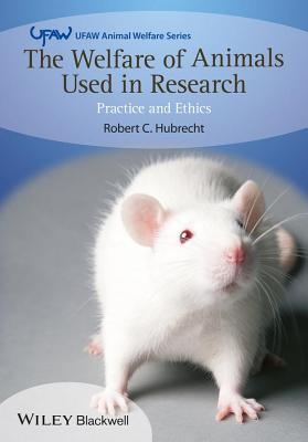 Welfare of Animals Used in Research: Practice and Ethics (ebook)
