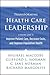 Transforming Health Care Leadership by Michael Maccoby