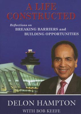 A Life Constructed: Reflections on Breaking Barriers and Building Opportunities