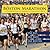 The Boston Marathon: A Celebration of the World's Premier Race