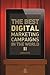 The Best Digital Marketing Campaigns in the World II
