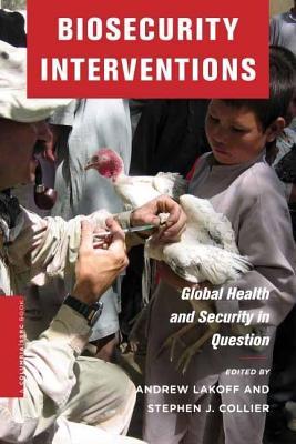 Biosecurity Interventions: Global Health and Security in Question