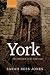 York: The Making of a City ...