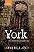 York: The Making of a City 1068-1350