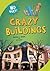 Crazy Buildings