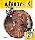 A Penny = 1¢