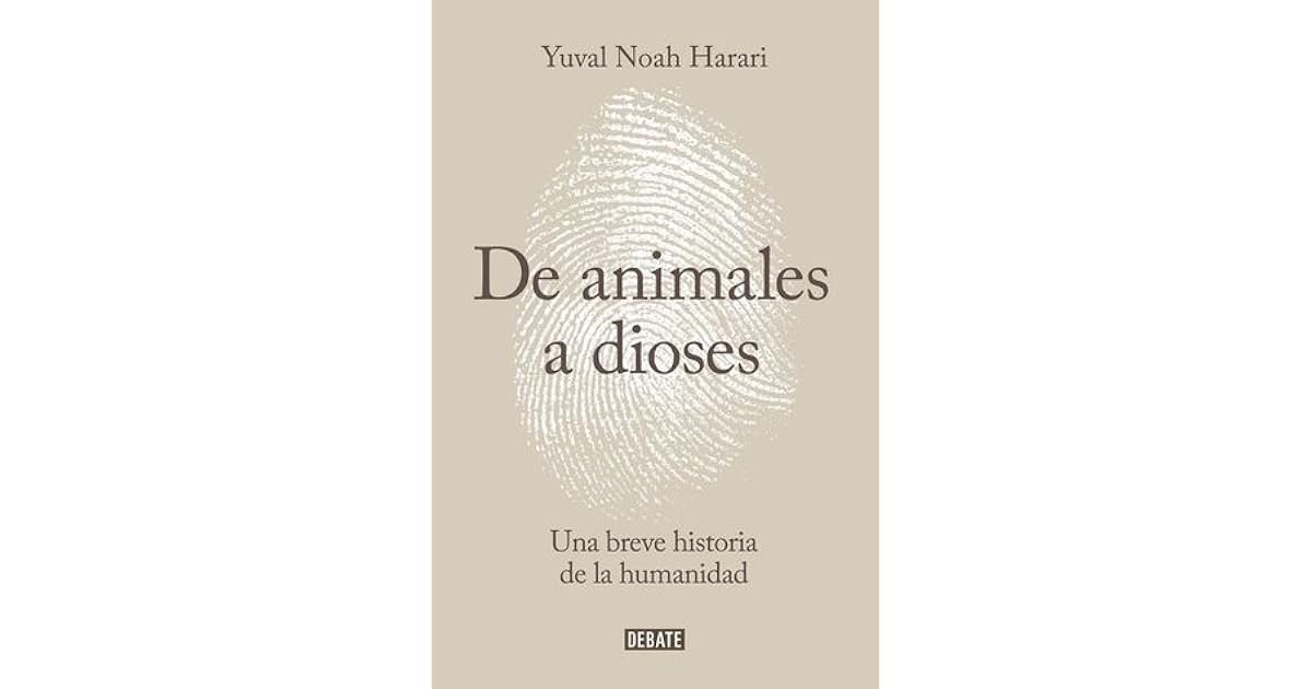 Descargar Libro De Animales A Dioses www.goodreads.com