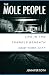 Mole People: Life in the Tunnels Beneath New York City