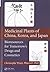 Medicinal Plants of China, Korea, and Japan by Christophe Wiart