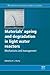 Materials Ageing and Degradation in Light Water Reactors: Mechanisms and Management (Woodhead Publishing Series in Energy Book 44)