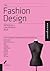 Fashion Design Reference & Specification Book: Everything Fashion Designers Need to Know Every Day