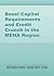 Basel Capital Requirements and Credit Crunch in the Mena Region