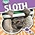 Being a Sloth