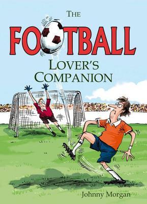 The Football Lover's Companion