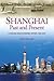 Shanghai, Past and Present: A Concise Socio-Economic History, 1842?2012
