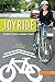 Joyride: Pedaling Toward a Healthier Planet, 2nd Edition