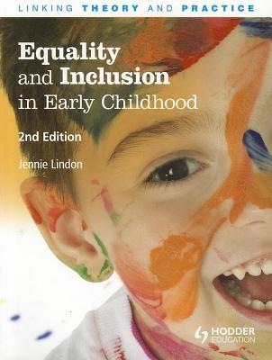 Equality and Inclusion in Early Childhood: Linking Theory and Practice