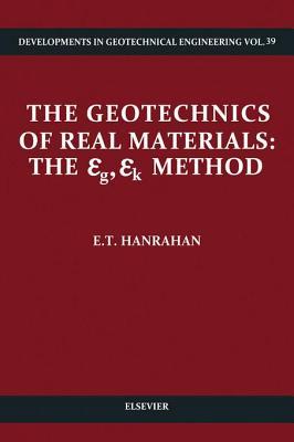 The Geotechnics of Real Materials: The εg, εk Method
