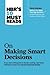 HBR's 10 Must Reads on Making Smart Decisions