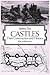 Castles: Their Construction and History