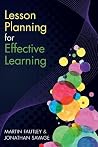 Lesson Planning for Effective Learning Lesson Planning for Effective Learning