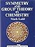 Symmetry and Group Theory in Chemistry by M Ladd