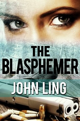 The Blasphemer (A Raines & Shaw Thriller #2)