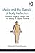 Media and the Rhetoric of Body Perfection: Cosmetic Surgery, Weight Loss and Beauty in Popular Culture