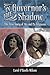 In the Governor's Shadow: The True Story of Ma and Pa Ferguson