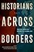 Historians Across Borders