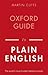 Oxford Guide to Plain English by Martin Cutts Oxford Guide to Plain English by Martin Cutts