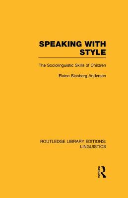 Speaking with Style: The Sociolinguistics Skills of Children