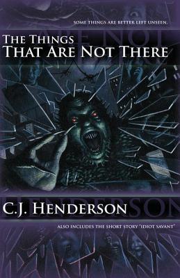 The Things That Are Not There