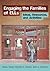 Engaging the Families of Ells: Ideas, Resources, and Activities