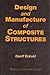 Design and Manufacture of Composite Structures (Woodhead Publishing Series in Composites Science and Engineering)