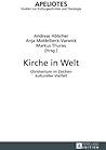Kirche in Welt: Christentum Im Zeichen Kultureller Vielfalt