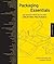 Packaging Essentials: 100 Design Principles for Creating Packages