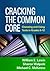 Cracking the Common Core: Choosing and Using Texts in Grades 6-12