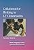 Collaborative Writing in L2 Classrooms