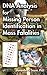DNA Analysis for Missing Person Identification in Mass Fatalities